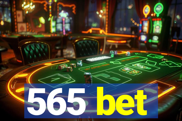 565 bet